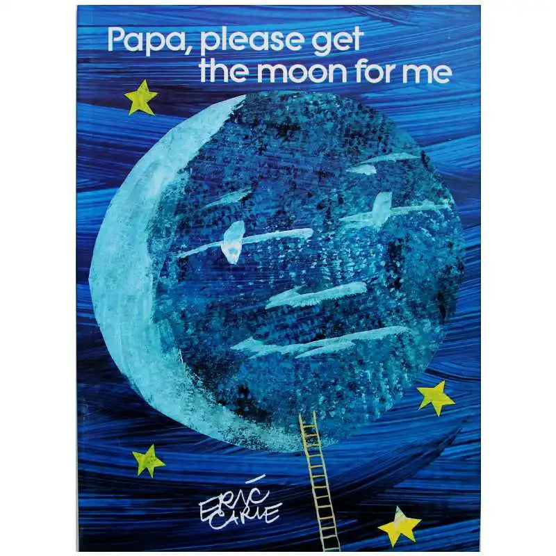Papa, Please Get the Moon for Me By Eric Carle Educational English Picture Learning Card Story Book For Baby Kids Children Gifts - LearnPlay Labs